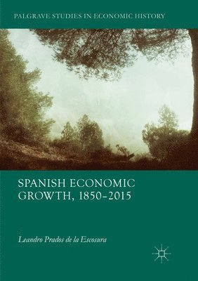 bokomslag Spanish Economic Growth, 18502015