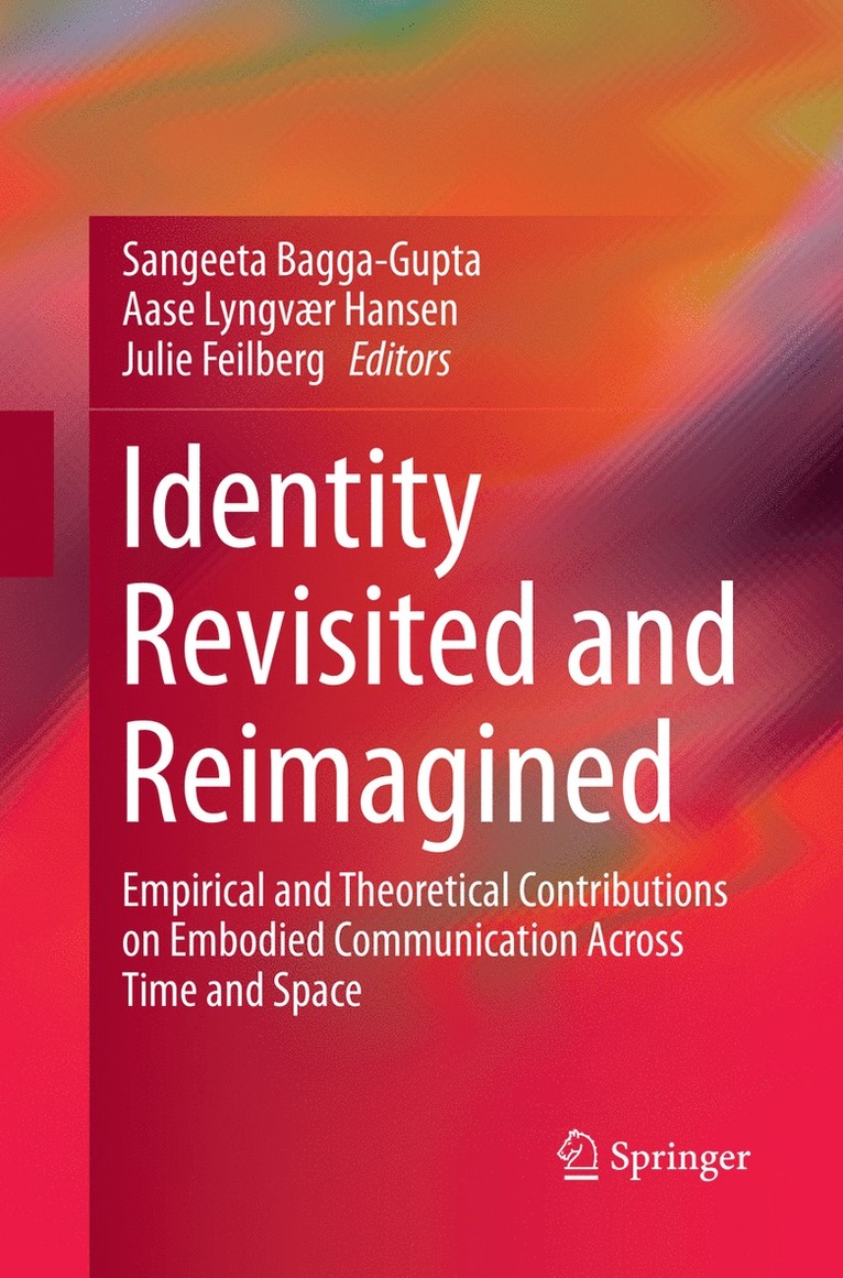 Sangeeta Bagga-Gupta, Aase Lyngvær Hansen, Julie Feilberg - Identity Revisited and Reimagined, Häftad