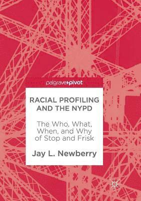 bokomslag Racial Profiling and the NYPD