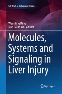 bokomslag Molecules, Systems and Signaling in Liver Injury