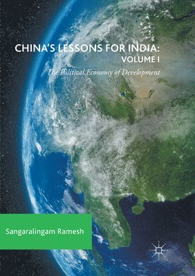 China's Lessons for India: Volume I 1