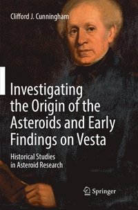 bokomslag Investigating the Origin of the Asteroids and Early Findings on Vesta