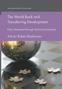 bokomslag The World Bank and Transferring Development