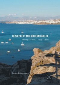 bokomslag Irish Poets and Modern Greece