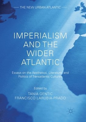 Imperialism and the Wider Atlantic 1