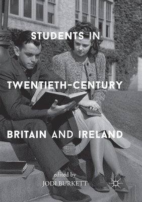 bokomslag Students in Twentieth-Century Britain and Ireland