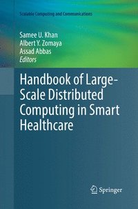 bokomslag Handbook of Large-Scale Distributed Computing in Smart Healthcare