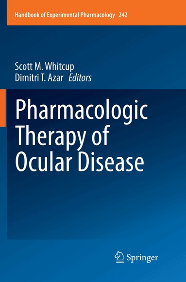 Scott M. Whitcup, Dimitri T. Azar - Pharmacologic Therapy of Ocular Disease, Häftad