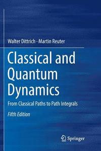 bokomslag Classical and Quantum Dynamics