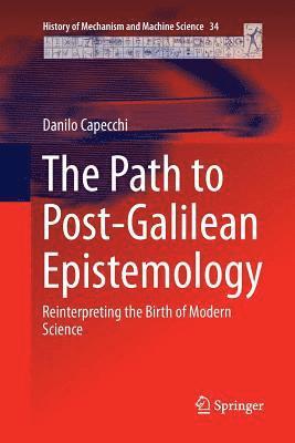 The Path to Post-Galilean Epistemology 1