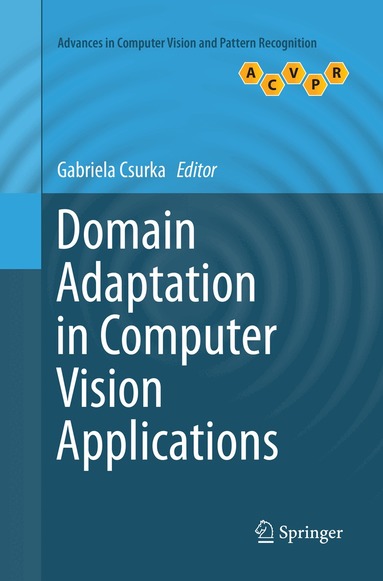 Gabriela Csurka - Domain Adaptation in Computer Vision Applications, Häftad