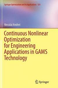 bokomslag Continuous Nonlinear Optimization for Engineering Applications in GAMS Technology