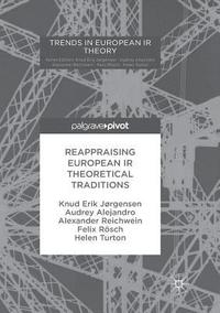 bokomslag Reappraising European IR Theoretical Traditions