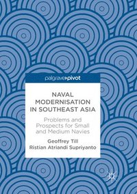 bokomslag Naval Modernisation in Southeast Asia