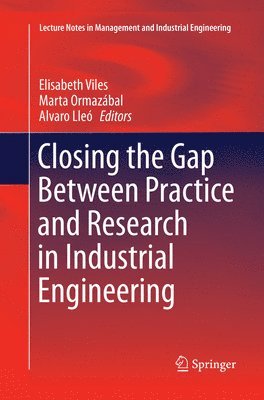 bokomslag Closing the Gap Between Practice and Research in Industrial Engineering