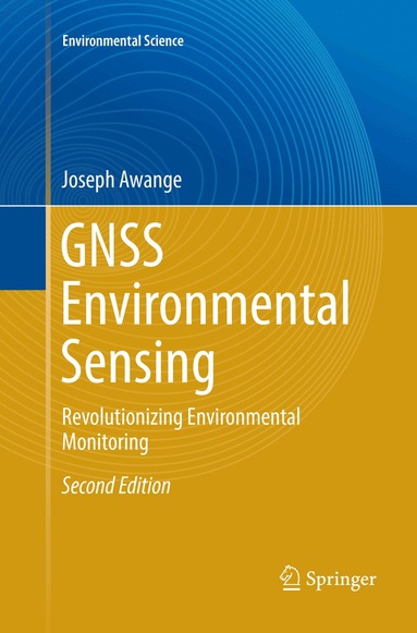 Joseph Awange - GNSS Environmental Sensing, Häftad