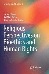 bokomslag Religious Perspectives on Bioethics and Human Rights