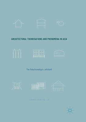 Architectural Theorisations and Phenomena in Asia 1