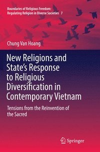 bokomslag New Religions and State's Response to Religious Diversification in Contemporary Vietnam