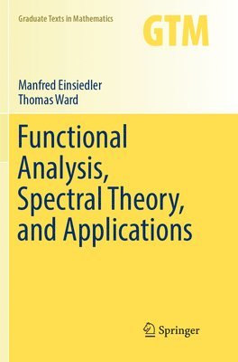 Functional Analysis, Spectral Theory, and Applications 1