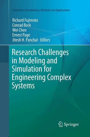 Richard Fujimoto, Conrad Bock, Wei Chen, Ernest Page, Jitesh H. Panchal - Research Challenges in Modeling and Simulation for Engineering Complex Systems, Häftad