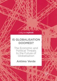 bokomslag Is Globalisation Doomed?