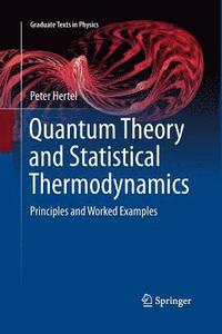 bokomslag Quantum Theory and Statistical Thermodynamics