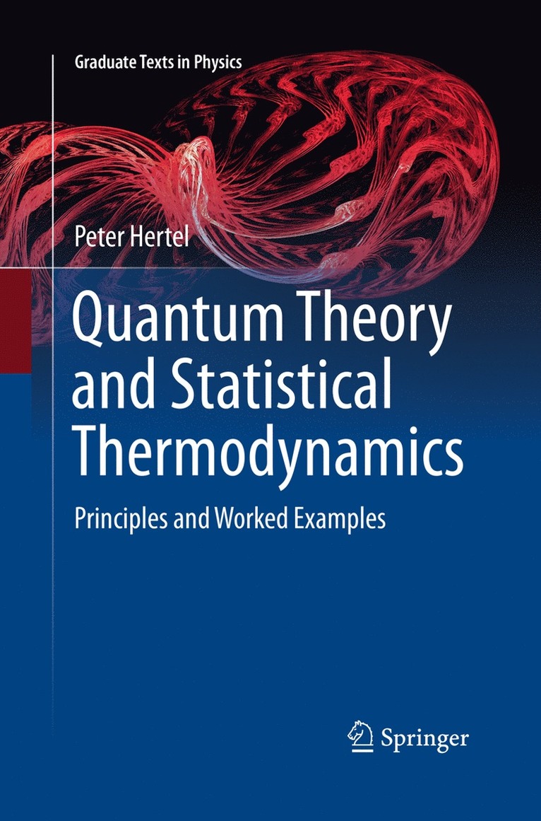 Peter Hertel - Quantum Theory and Statistical Thermodynamics, Häftad