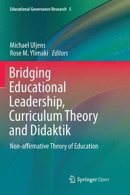 bokomslag Bridging Educational Leadership, Curriculum Theory and Didaktik