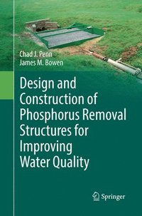 bokomslag Design and Construction of Phosphorus Removal Structures for Improving Water Quality