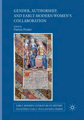 bokomslag Gender, Authorship, and Early Modern Women's Collaboration