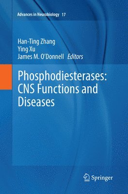 Han-Ting Zhang, Ying Xu, James M. O'Donnell - Phosphodiesterases: CNS Functions and Diseases, Häftad