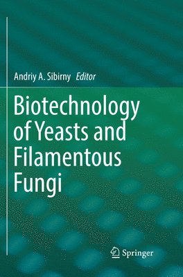 bokomslag Biotechnology of Yeasts and Filamentous Fungi