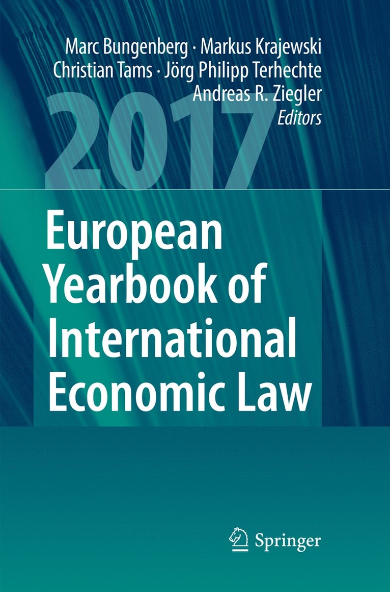 Marc Bungenberg, Markus Krajewski, Christian Tams, Jörg Philipp Terhechte, Andreas R. Ziegler, Jorg Philipp Terhechte - European Yearbook of International Economic Law 2017, Häftad