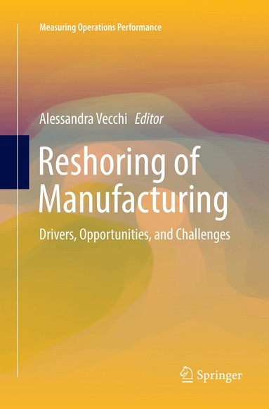 Alessandra Vecchi - Reshoring of Manufacturing, Häftad