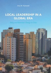 bokomslag Local Leadership in a Global Era