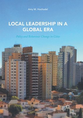 Local Leadership in a Global Era 1