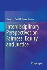 bokomslag Interdisciplinary Perspectives on Fairness, Equity, and Justice