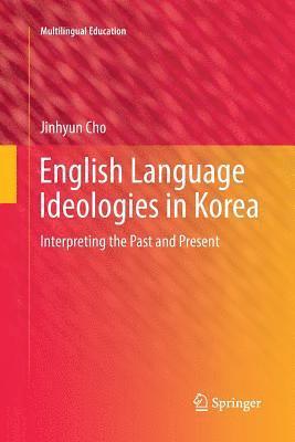 bokomslag English Language Ideologies in Korea