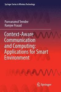 bokomslag Context-Aware Communication and Computing: Applications for Smart Environment