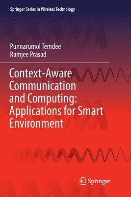 bokomslag Context-Aware Communication and Computing: Applications for Smart Environment