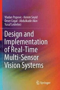 bokomslag Design and Implementation of Real-Time Multi-Sensor Vision Systems