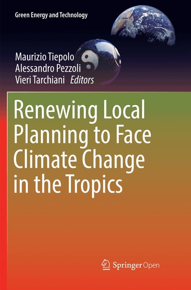 Maurizio Tiepolo, Alessandro Pezzoli, Vieri Tarchiani - Renewing Local Planning to Face Climate Change in the Tropics, Häftad