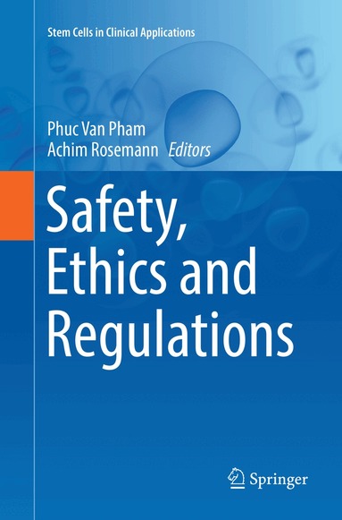 Phuc Van Pham, Achim Rosemann - Safety, Ethics and Regulations, Häftad