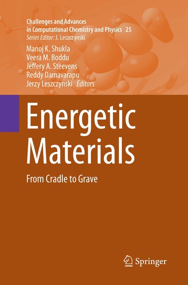 Manoj K. Shukla, Veera M. Boddu, Jeffery A. Steevens, Reddy Damavarapu, Jerzy Leszczynski - Energetic Materials, Häftad