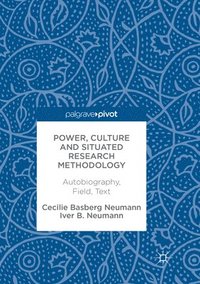 bokomslag Power, Culture and Situated Research Methodology