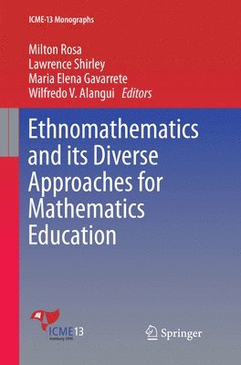 Ethnomathematics and its Diverse Approaches for Mathematics Education 1