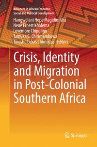 bokomslag Crisis, Identity and Migration in Post-Colonial Southern Africa