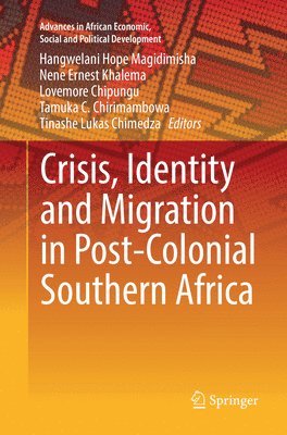 bokomslag Crisis, Identity and Migration in Post-Colonial Southern Africa