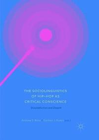 bokomslag The Sociolinguistics of Hip-hop as Critical Conscience